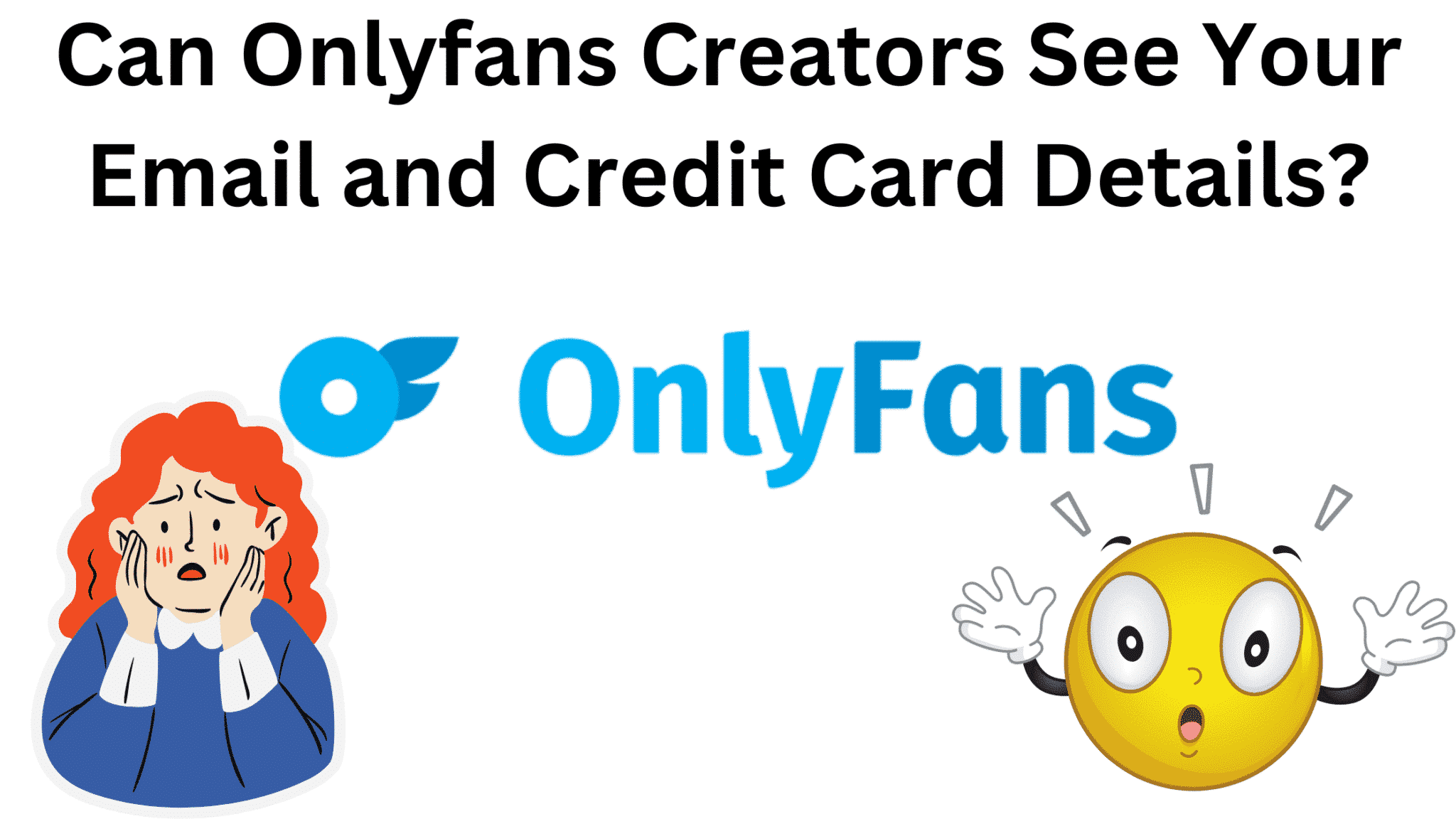 I modelli Only Fans possono vedere la tua email?
